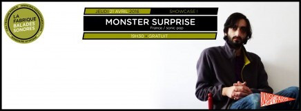 Épisode Showcases Balades Sonores - Monster Surprise de l'émission Showcases Balades Sonores