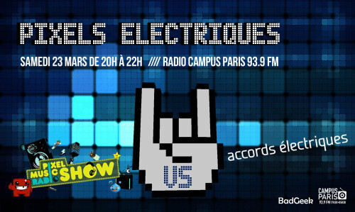 Épisode Pixels Électriques (Vol.1) de l'émission Pixel Music Radio Show