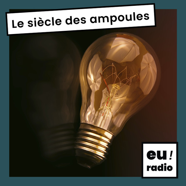 Le siècle des ampoules