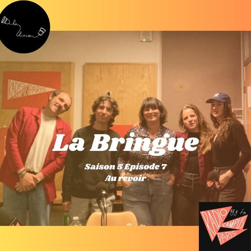 Épisode La Bringue : Au revoir de l'émission La Bringue