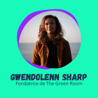 Gwendolenn Sharp - Fondatrice de The Green Room.