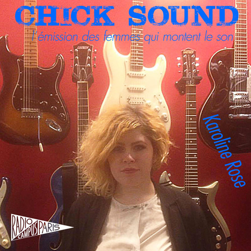 Chick Sound : Karoline Rose