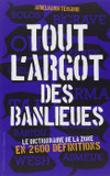 L'oeil à l'écoute : Argot des banlieues // 06.01