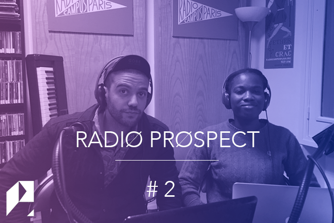 Épisode RADIO PROSPECT #2 : ON VOUS PASSE LES MEILLEURS SO... de l'émission L'Apéro