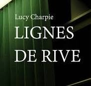 Épisode Lignes de Rive de Lucy Charpie de l'émission Récréation sonore