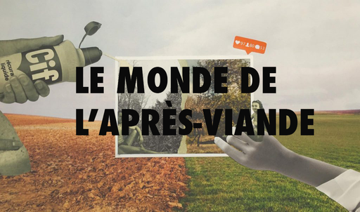 En vert et contre tout : le monde de l'après-viand...