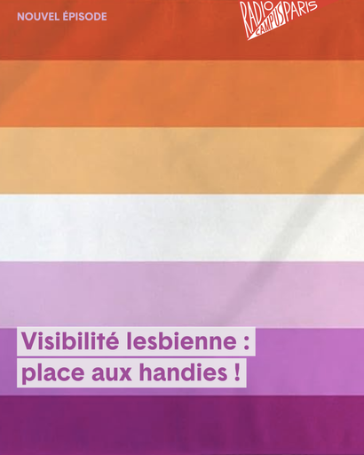 Épisode L'HEBDO — Visibilité lesbienne : place aux handies... de l'émission Le Lobby