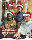 SPECIAL NOËL — Un Noël queer est-il possible ? Ave...