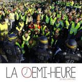 La demi-heure : Les gilets jaunes nous font chier...