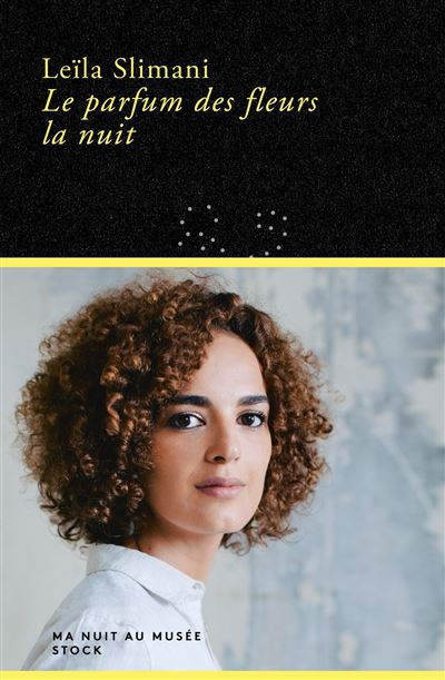 Le parfum des fleurs la nuit de Leila Slimani - La case des pins