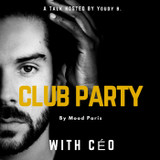MOOD PARIS // CÉO CLUB PARTY