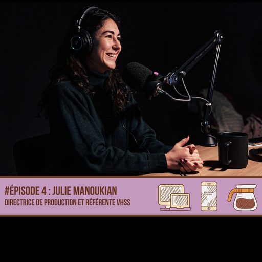 Épisode Julie Manoukian - Directrice de production et resp... de l'émission 507 heures