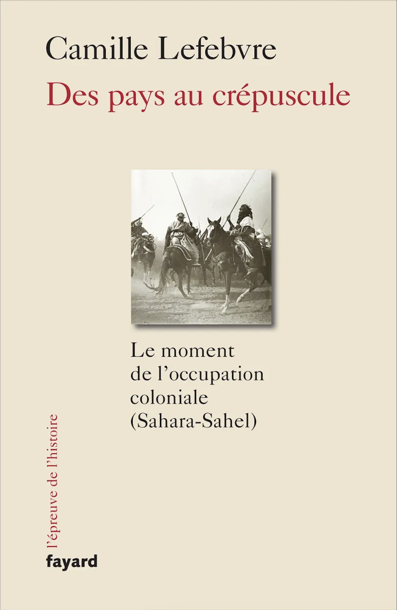 Les Français ont-t-ils vraiment « conquis » le Sahel à la fin du XIXe siècle ?
