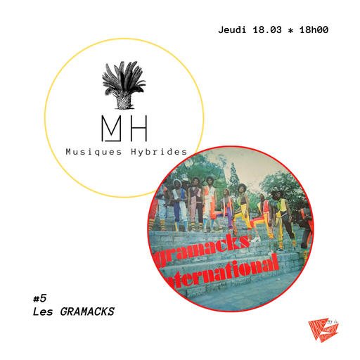 MUSIQUE HYBRIDES : LES GRAMACKS