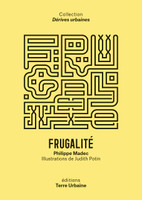 Frugalité, un récit heureux de Philippe Madec - La Fabrique Urbaine #93
