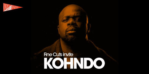 Fine Cuts invite Kohndo!