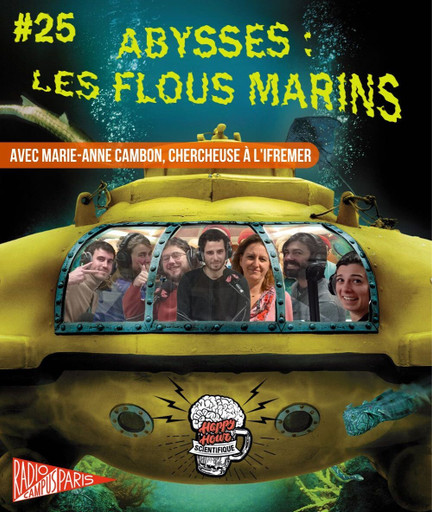 Épisode #25 Abysses : les flous marins de l'émission Happy Hour Scientifique