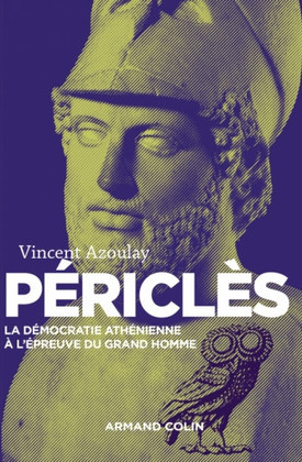 Périclès est-il vraiment le grand homme de la démocratie athénienne ?
