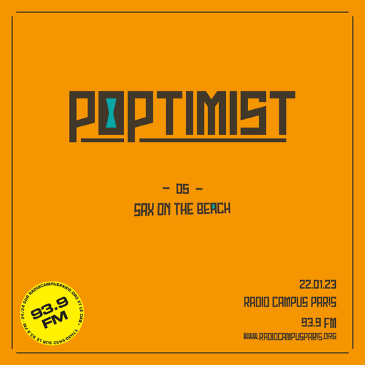 Épisode Poptimist : 05 - Sax on the Beach de l'émission Poptimist