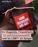 L'HEBDO — En Ouganda, l'inquiétante "loi anti-homo...