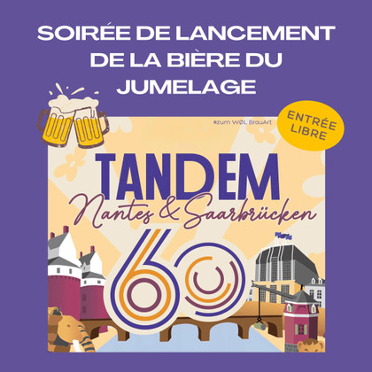 Tandem 60 : une bière de jumelage entre Nantes et Sarrebruck