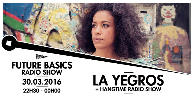 Épisode FUTURE BASICS : LA YEGROS de l'émission Future Basics Radio Show