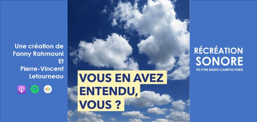 Récréation Sonore : Vous en avez entendu, vous ? -...