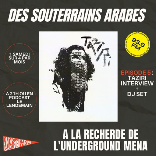 Épisode Des souterrains arabes 5: TAZIRI de l'émission Des souterrains arabes