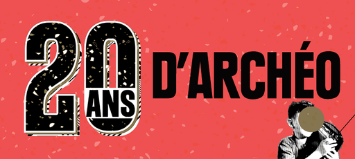 20 ans d'archéo