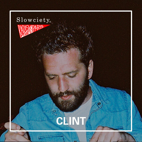 Slowciety Radio Campus Paris Show : Clint ce soir