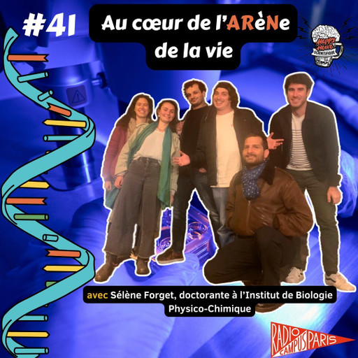 Épisode #41 - Au cœur de l'ARèN de la vie de l'émission Happy Hour Scientifique