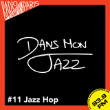 Dans Mon Jazz #11 Jazz Hop