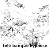 Récréation sonore : Vincent Matyn-Télé Banque Hypn...