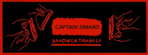 Sandwich Triangle - Captain Simard