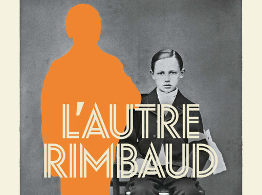 La Relève S5 L'autre Rimbaud D. Le Bailly 13 10 20