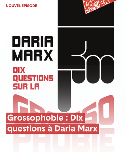 Épisode L'HEBDO — Grossophobie : 10 questions à Daria Marx de l'émission Le Lobby