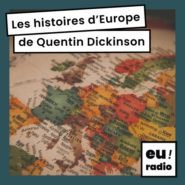 Les histoires d'Europe de Quentin Dickinson