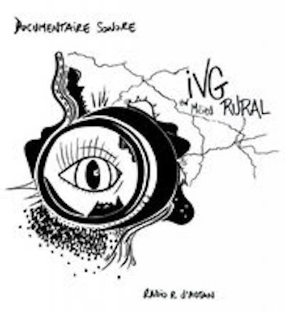Épisode L'IVG en milieu rural de l'émission Récréation sonore