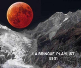 LA BRINGUE 9 : LA PLAYLIST QUE TU DOIS ECOUTER