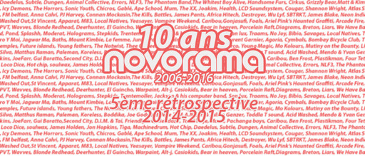 Novorama / Rétro 10 ans 2014 - 2015