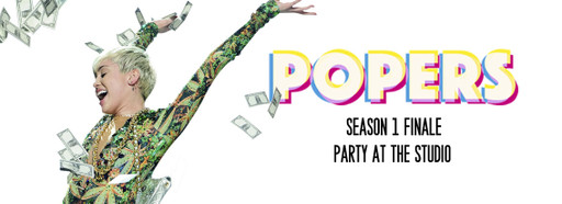 POPERS #3 - PARTY (Season Finale).