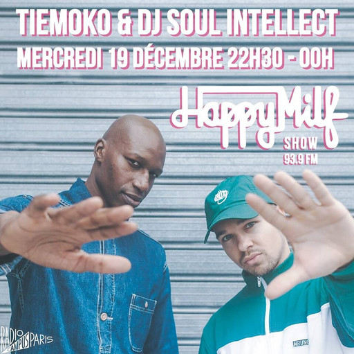 TIEMOKO & SOUL INTELLECT DANS LE HAPPY MILF SHOW