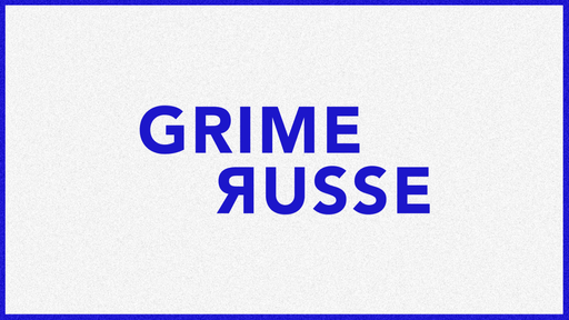 Mythologies : Grime Russe