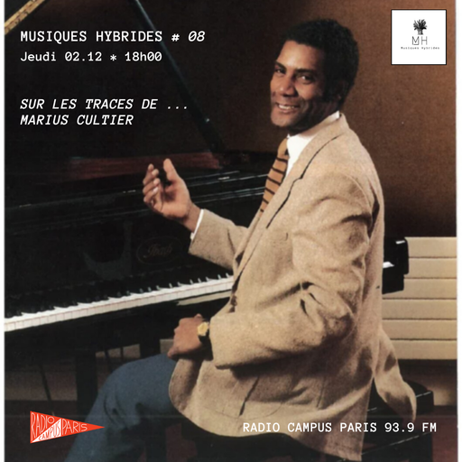 MUSIQUES HYBRIDES : SUR LES TRACES DE MARIUS CULTI...