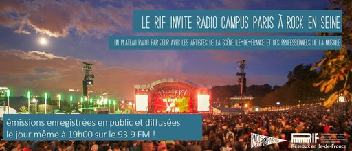 Radio Campus Paris à Rock en Seine avec le RIF